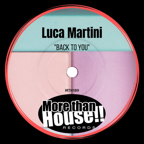 Luca Martini - Back To You [MTH189]